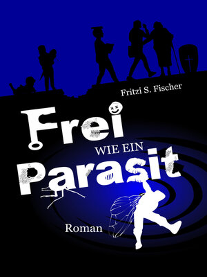 cover image of Frei wie ein Parasit
